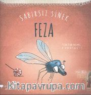 Sabırsız Sinek Feza