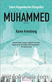 Hazreti Muhammed İslam Peygamberinin Biyografisi