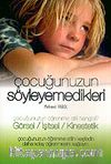 Çocuğunuzun Söyleyemedikleri