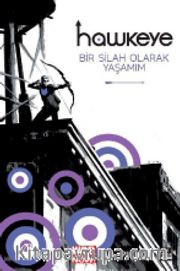 Hawyeke - Bir Silah Olarak Yaşamım