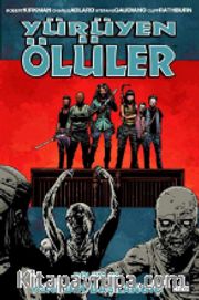Yürüyen Ölüler 22 - Yeni Bir Başlangıç