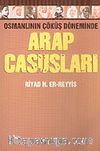 Arap Casusları Osmanlının Çöküş Döneminde