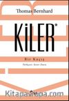 Kiler & Bir Kaçış