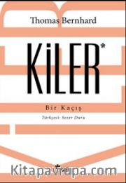 Kiler <br /> Bir Kaçış