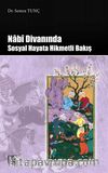 Nabi Divanında Sosyal Hayata Hikmetli Bakış