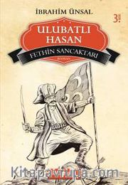 Fethin Sancaktarı Ulubatlı Hasan / Bizim Kahramanlarımız 6