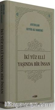 İki Yüz Elli Yaşında Bir İnsan