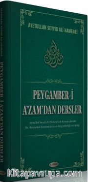 Peygamber-i A'zam'dan Dersler