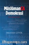 Müslümanca Demokrasi & Bir Adalet Teorisi