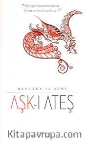 Aşk-ı Ateş Mevlana ve Şems