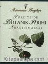 Türkiye'de Botanik Tarihi Araştırmaları (Ciltli)