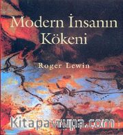 Modern İnsanın Kökeni (Karton Kapak)
