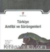 Türkiye Amfibi ve Sürüngenleri (Ciltli)