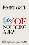 Of Not Being A Jew