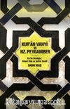 Kur'an Vahyi ve Hz. Peygamber & Kur’an Ontolojisi, Nebevi Ufuk ve Tarihte Tecelli
