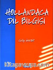 Hollandaca Dil Bilgisi (Gülay Ünver)