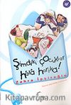 Şimdiki Çocuklar Hala Harika!
