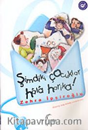 Şimdiki Çocuklar Hala Harika!