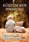 Küstüm Ben Pokemon'a