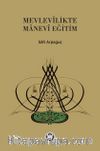 Mevlevilikte Manevi Eğitim