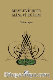 Mevlevilikte Manevi Eğitim