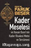 Kader Meselesi ve Hasan Basri’nin Kader Risalesi Metni ve Tercümesi