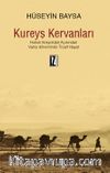 Kureyş Kervanları & Hukuk Sosyolojisi Açısından Vahiy Döneminde Ticari Hayat