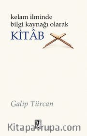 Kelam İlminde Bilgi Kaynağı Olarak Kitab