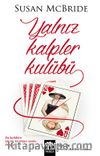 Yalnız Kalpler Kulübü / Sosyete Dedektifi Serisi 3