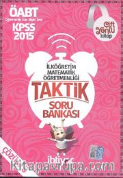 2015 KPSS ÖABT İlköğretim Matematik Bilgiler Öğretmenliği Çift Yönlü Taktik Soru Bankası-Deneme