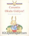Corentin Okula Gidiyor!