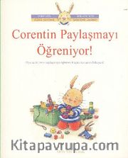 Corentin Paylaşmayı Öğreniyor