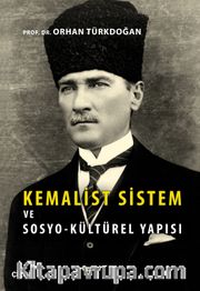 Kemalist Sistem ve Sosyo-Kültürel Yapısı