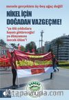 Nikel İçin Doğadan Vazgeçme!