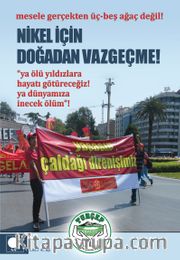 Nikel İçin Doğadan Vazgeçme!