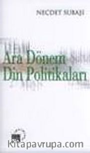 Ara Dönem Din Politikaları