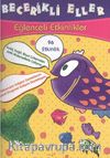 Becerikli Eller / Eğlenceli Etkinlikler