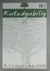 Kutadgubilig Felsefe-Bilim Araştırmaları Dergisi Sayı:27 Mart 2015