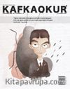Kafkaokur İki Aylık Fikir Sanat ve Edebiyat Dergisi Sayı:1 Eylül-Ekim 2014