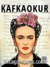 Kafkaokur İki Aylık Fikir Sanat ve Edebiyat Dergisi Sayı:4 Mart-Nisan 2015