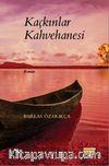 Kaçkınlar Kahvehanesi