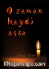 O Zaman Haydi Aşka