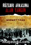 Rüzgarı Arkasına Alan Yangın