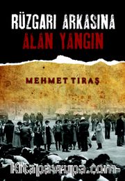 Rüzgarı Arkasına Alan Yangın