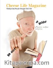 Cheese Life Dergisi Sayı:12 Temmuz-Ağustos-Eylül Sayı:13 Ekim-Kasım-Aralık 2019