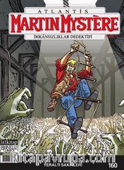 Martin Mystere İmkansızlıklar Dedektifi Sayı:160 Yeraltı Sakinleri