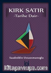 Kırk Satır <br /> Tarihe Dair