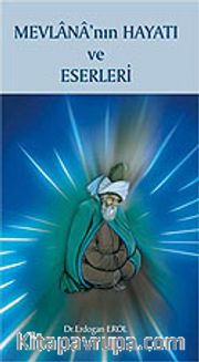 Mevlana'nın Hayatı ve Eserleri