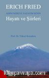 Erich Fried Adını Nereye Yazayım Senin Hayatı ve Şiirleri