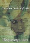 Ölümden Dönüş Öyküsü